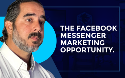 The Facebook Messenger Marketing Opportunity.