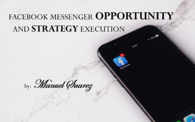 More on the Facebook Messenger Opportunity and Strategy Execution