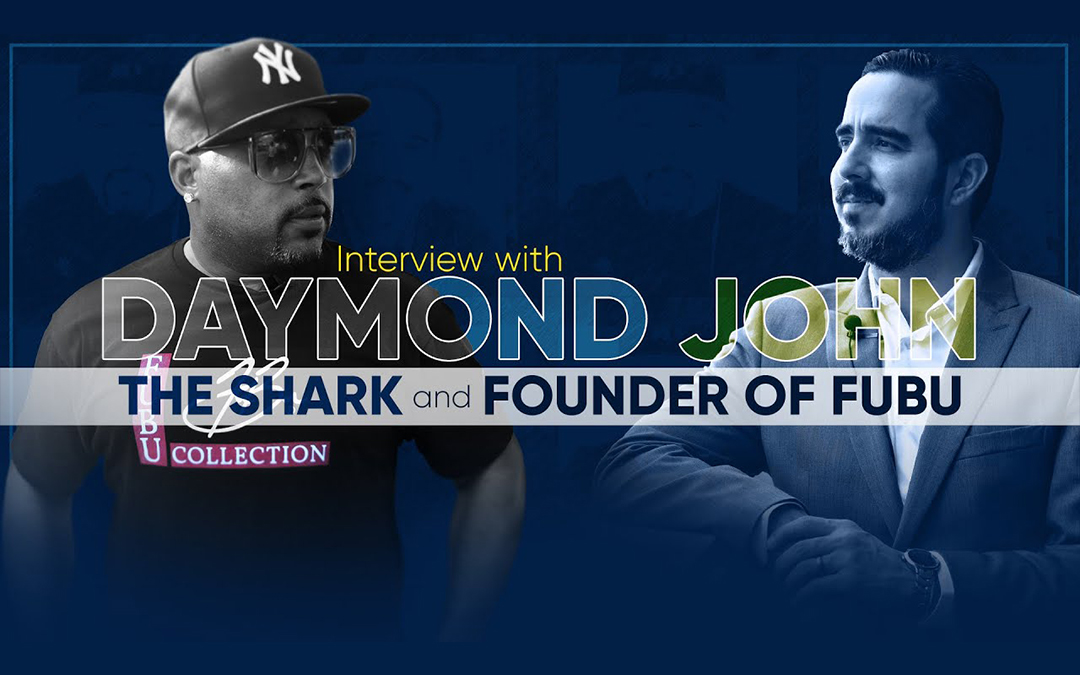 Interview With Daymond John, Founder Of FUBU & Shark Tank Co-Host ...