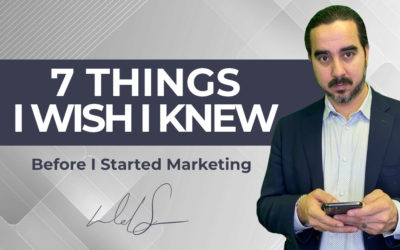 7 Things I Wish I Knew Before I Started Marketing