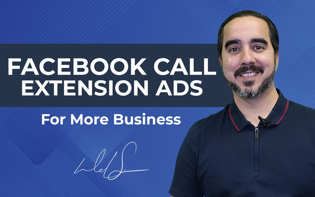 Facebook Call Extension Ads for More Business.