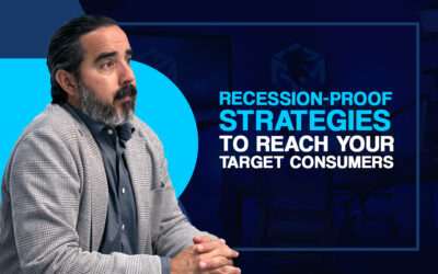 Recession-Proof Strategies to Reach Your Target Consumers.