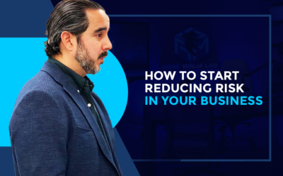How to Start Reducing Risk in Your Business.