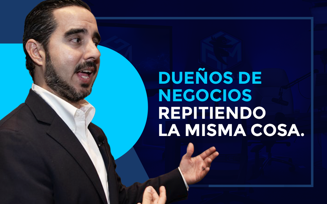 Dueños de Negocios Repitiendo la Misma Cosa.