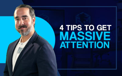 4 TIPS TO GET MASSIVE ATTENTION.