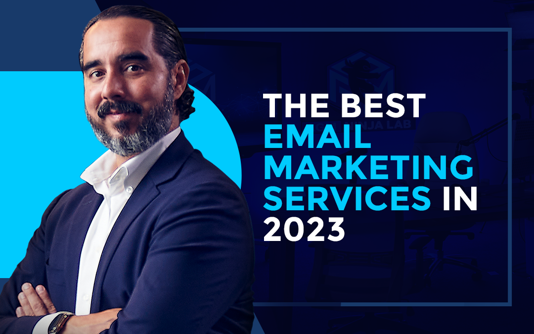 THE BEST EMAIL MARKETING SERVICES IN 2023.