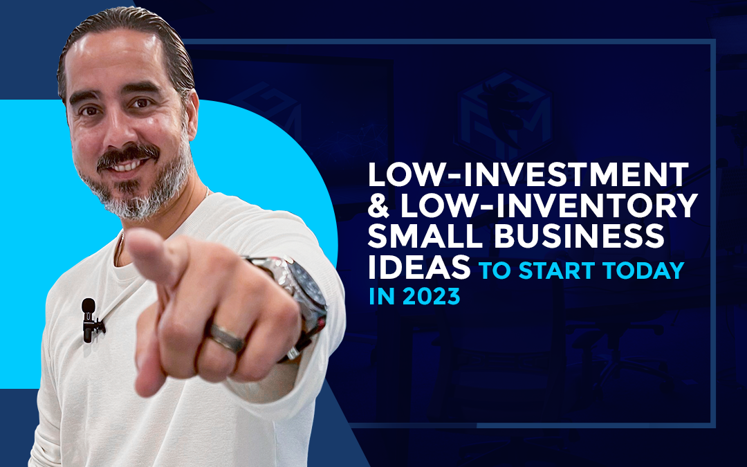 LOW-INVESTMENT & LOW-INVENTORY SMALL BUSINESS IDEAS TO START TODAY IN 2023.