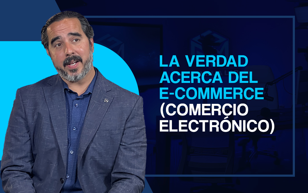 LA VERDAD SOBRE EL COMERCIO ELECTRÓNICO.