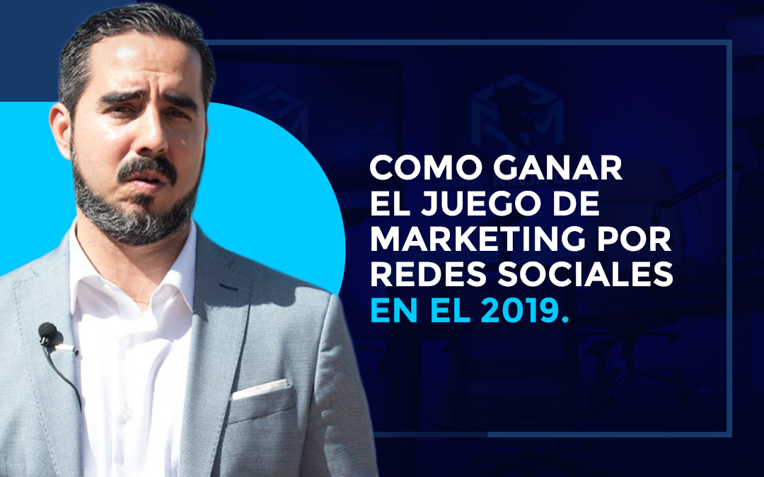 How to Win The Social Media Marketing Game – 2019.