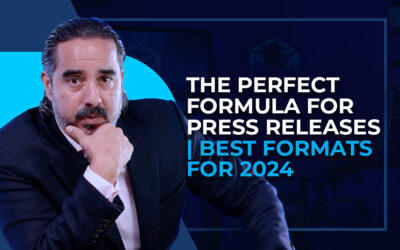 THE PERFECT FORMULA FOR PRESS RELEASES | BEST FORMATS FOR 2024.